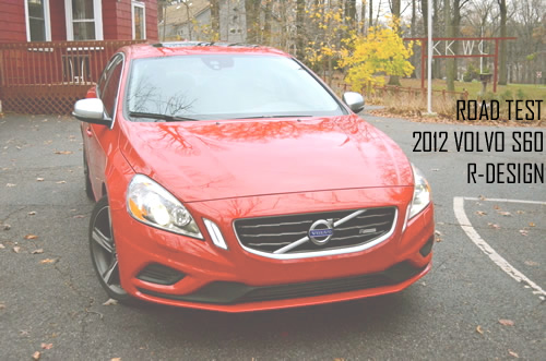 Road Test | 2012 Volvo S60 T6 R-Design